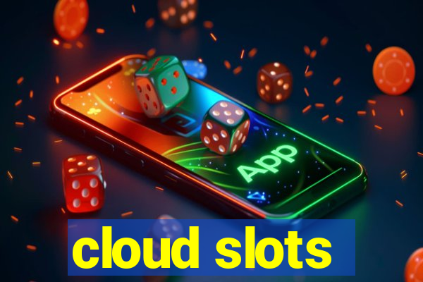 cloud slots