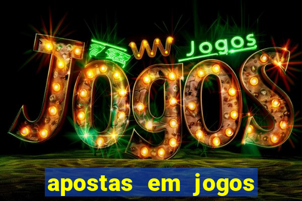 apostas em jogos de futebol