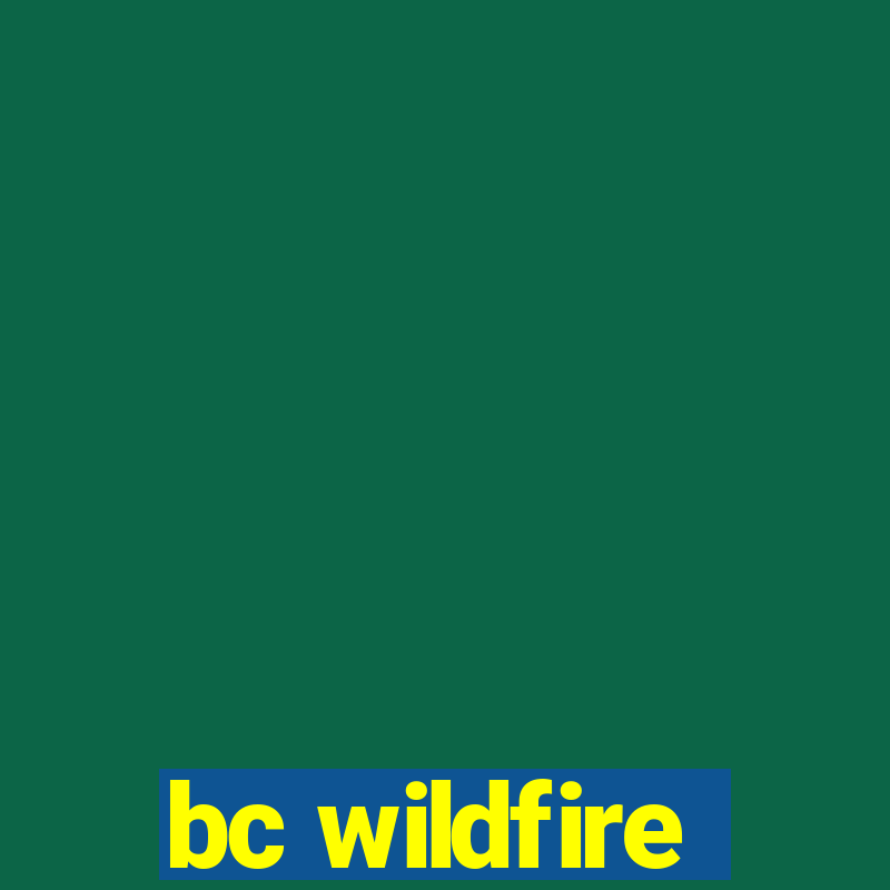 bc wildfire