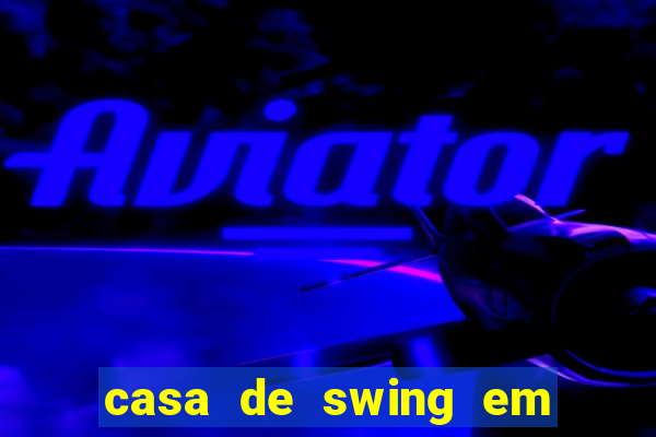 casa de swing em campo grande ms