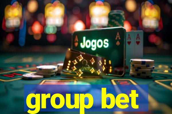 group bet