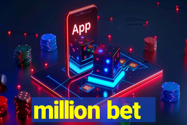 million bet