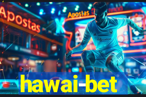 hawai-bet