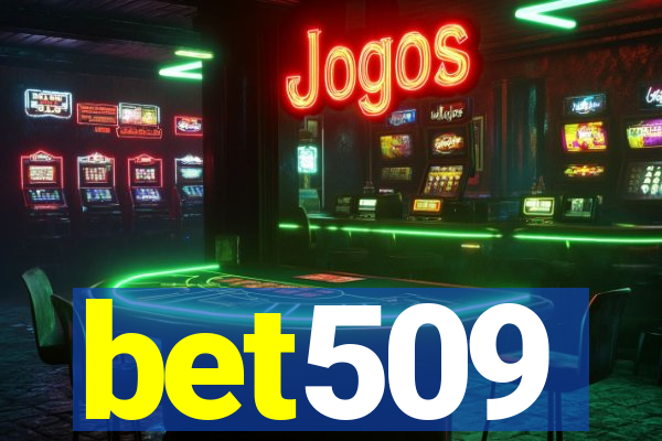 bet509