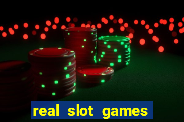 real slot games for money