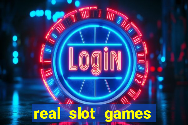 real slot games for money