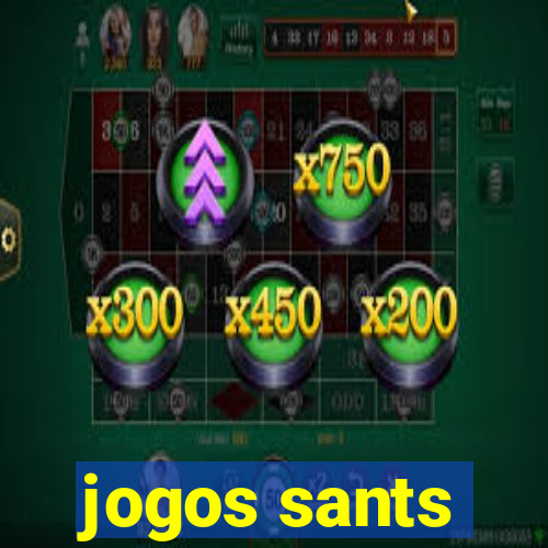 jogos sants