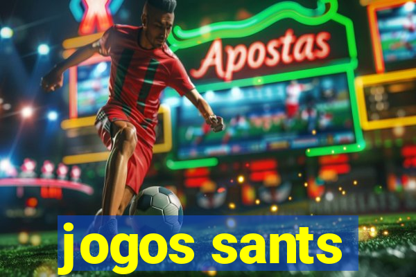 jogos sants