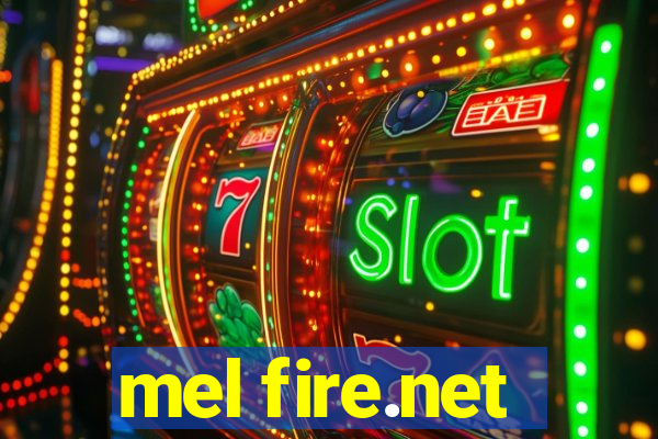 mel fire.net