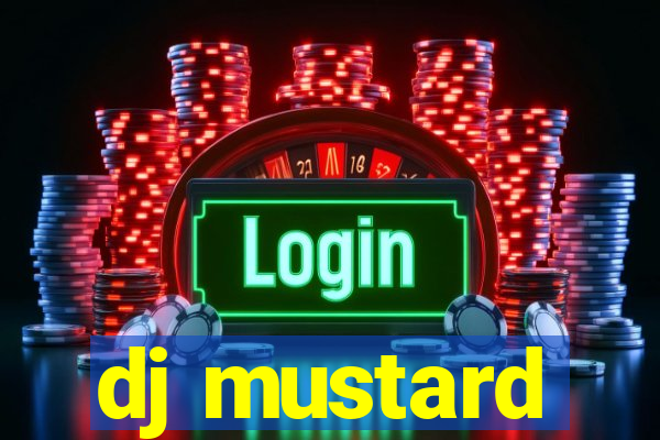 dj mustard