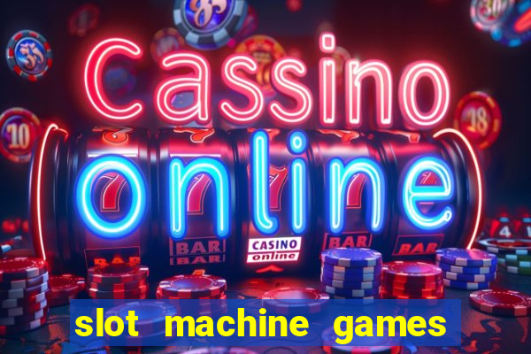 slot machine games online real money