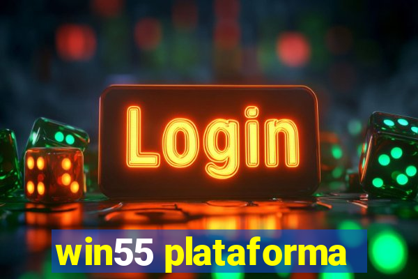 win55 plataforma