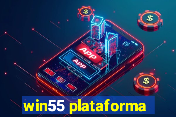 win55 plataforma