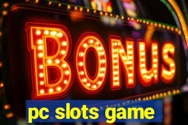 pc slots game