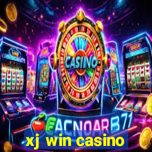 xj win casino