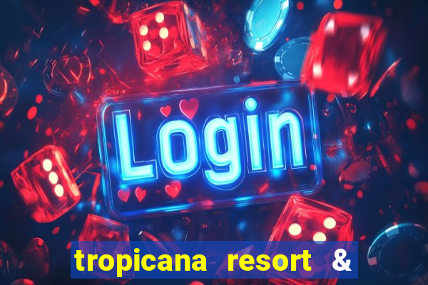 tropicana resort & casino las vegas