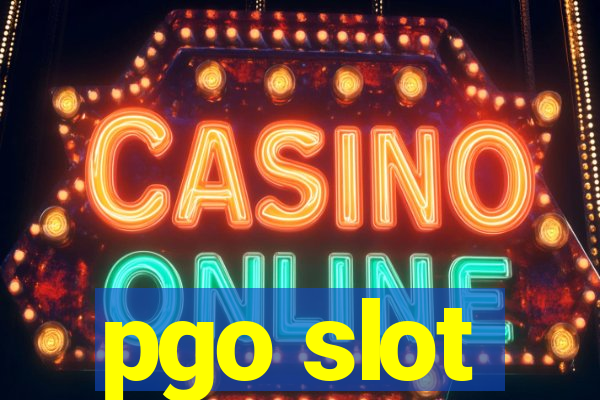 pgo slot