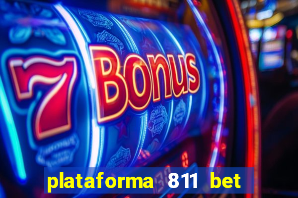 plataforma 811 bet é confiável