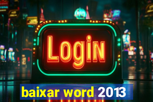 baixar word 2013