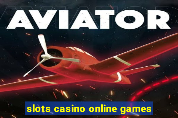 slots casino online games