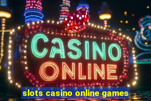 slots casino online games