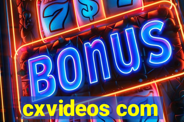 cxvideos com