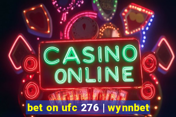 bet on ufc 276 | wynnbet