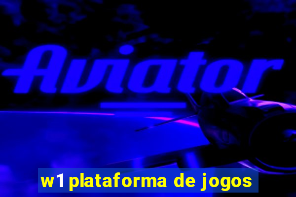 w1 plataforma de jogos