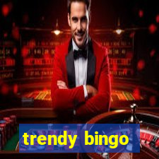 trendy bingo