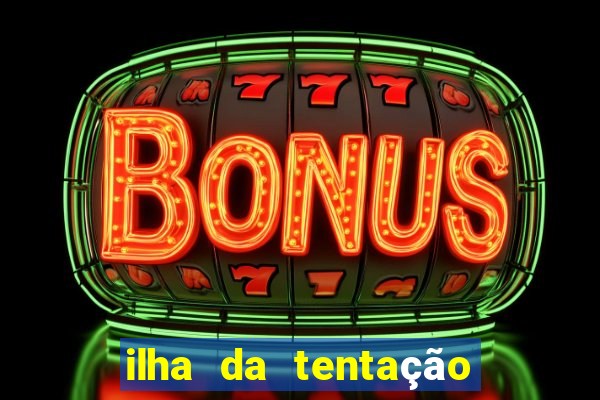 ilha da tentação brasil telegram