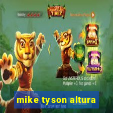 mike tyson altura