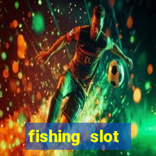 fishing slot machine games