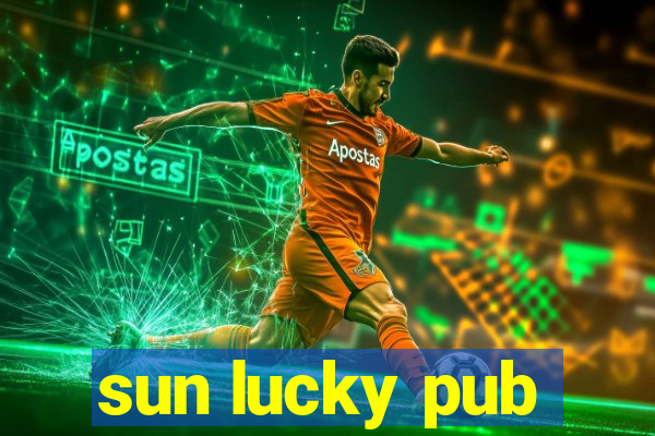 sun lucky pub