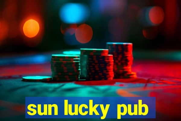 sun lucky pub