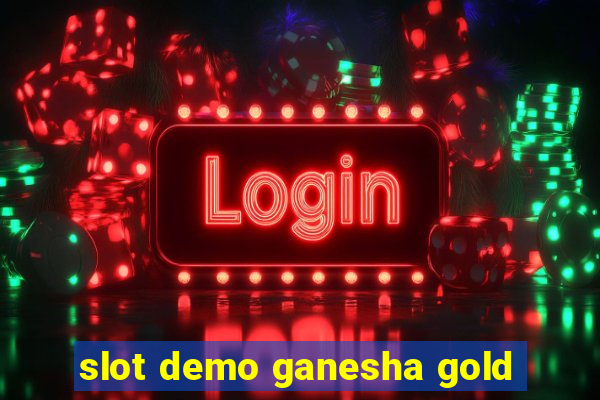 slot demo ganesha gold