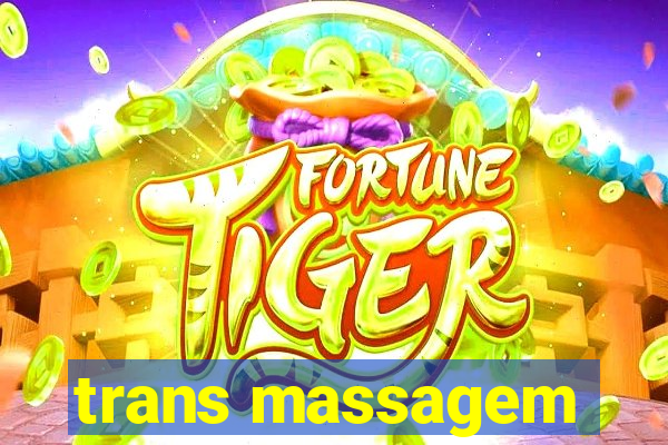 trans massagem