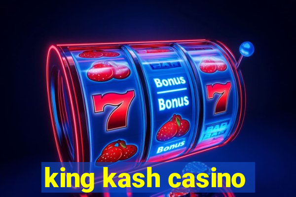 king kash casino