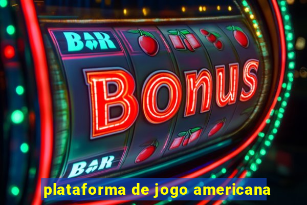 plataforma de jogo americana