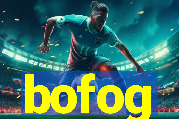 bofog