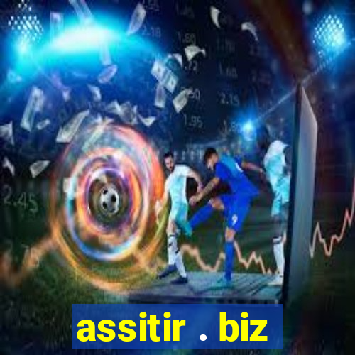 assitir . biz