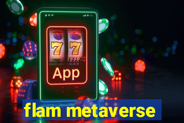 flam metaverse