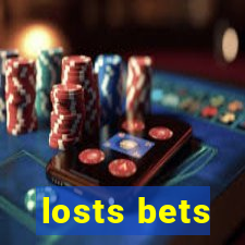 losts bets