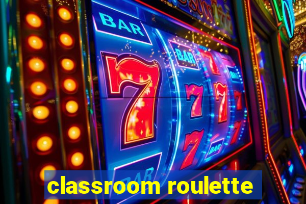 classroom roulette