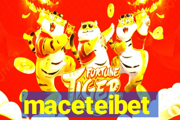 maceteibet