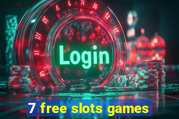 7 free slots games