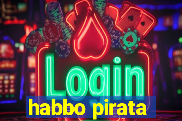 habbo pirata