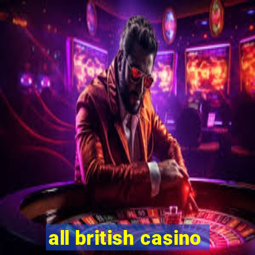 all british casino