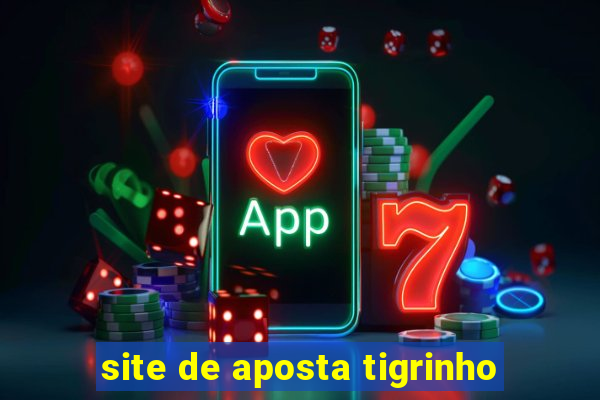 site de aposta tigrinho