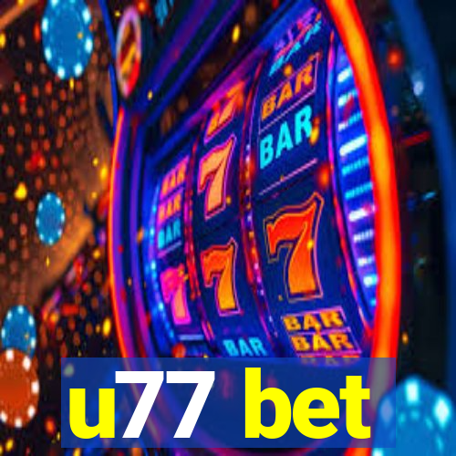 u77 bet