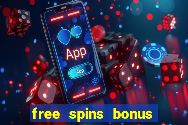 free spins bonus casino no deposit